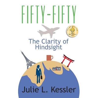 Fifty-Fifty - by  Julie Kessler (Paperback)
