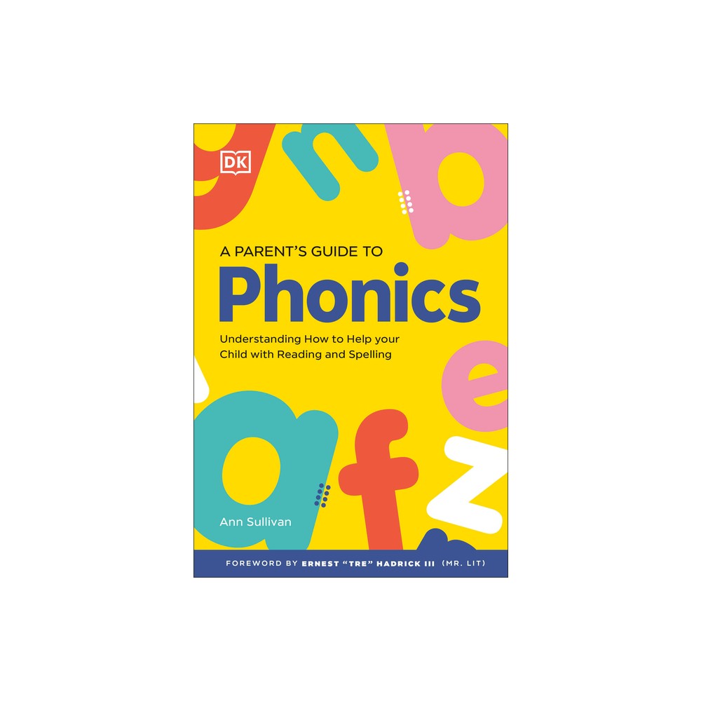 DK Super Phonics a Parents Guide to Phonics - (Paperback)