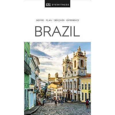 DK Eyewitness Brazil - (Travel Guide) by  Dk Eyewitness (Paperback)