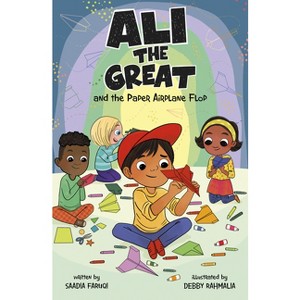 Ali the Great and the Paper Airplane Flop - by Saadia Faruqi - 1 of 1