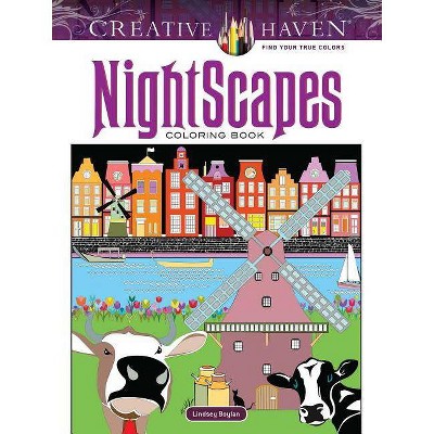 Creative Haven Nightscapes Coloring Book - (Creative Haven Coloring Books) by  Lindsey Boylan (Paperback)