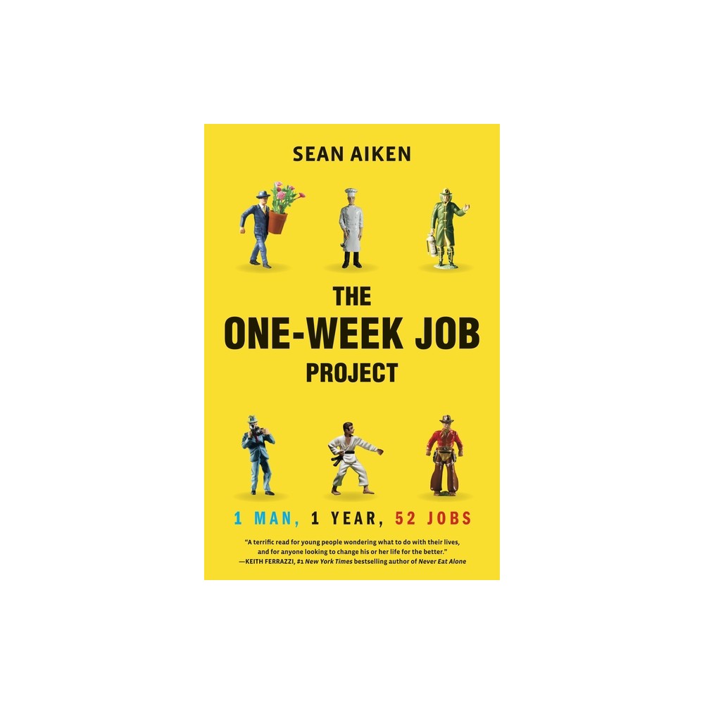 The One-Week Job Project - by Sean Aiken (Paperback)