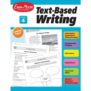 Text-Based Writing, Grade 4 Teacher Resource - (Text-Based-Writing) by  Evan-Moor Educational Publishers (Paperback) - 1 of 1