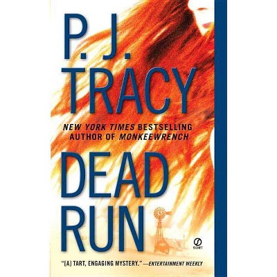 Dead Run - (Monkeewrench Novel) by  P J Tracy (Paperback)