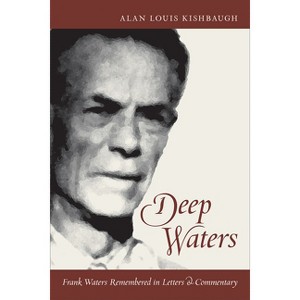 Deep Waters - Annotated by  Alan Louis Kishbaugh (Hardcover) - 1 of 1