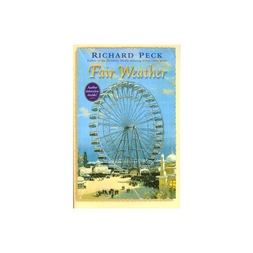 Fair Weather - by Richard Peck (Paperback)