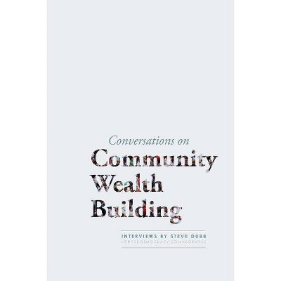 Conversations on Community Wealth Building - (Paperback)