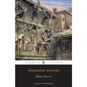 Sister Carrie - (Penguin Twentieth-Century Classics) by  Theodore Dreiser (Paperback) - 1 of 1