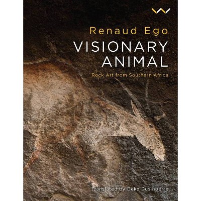 Visionary Animal - by  Renaud Ego (Hardcover)