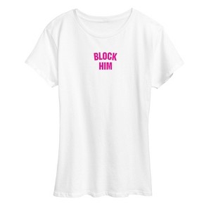 Women's - Instant Message - Block Him Short Sleeve Graphic T-Shirt - 1 of 4