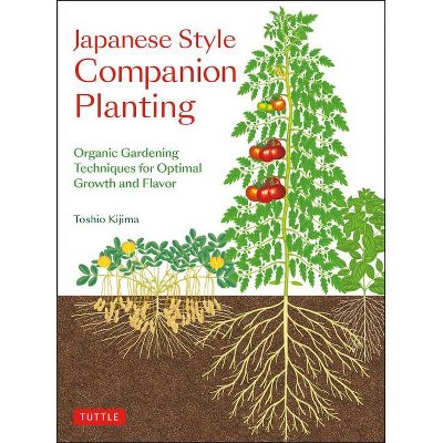 Japanese Style Companion Planting - by  Toshio Kijima (Paperback)