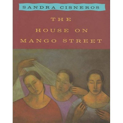 The House on Mango Street - by  Sandra Cisneros (Hardcover)