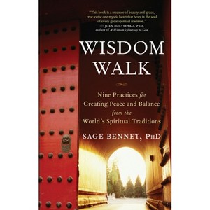 Wisdom Walk - by  Sage Bennet (Paperback) - 1 of 1