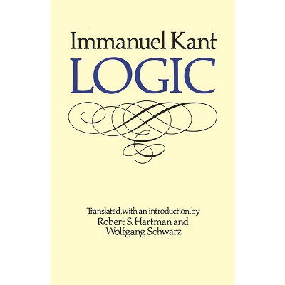 Logic - by  Immanuel Kant (Paperback)