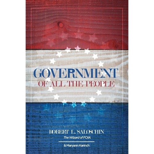 Government of All the People - by Robert L Saloschin & Maryann Karinch (Paperback)