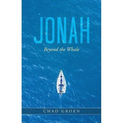 Jonah - by  Chad Groen (Paperback)