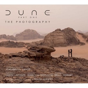 Dune Part One: The Photography - by  Chiabella James (Hardcover) - 1 of 1