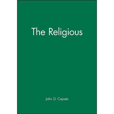 The Religious - (Blackwell Readings in Continental Philosophy) by  John D Caputo (Paperback)