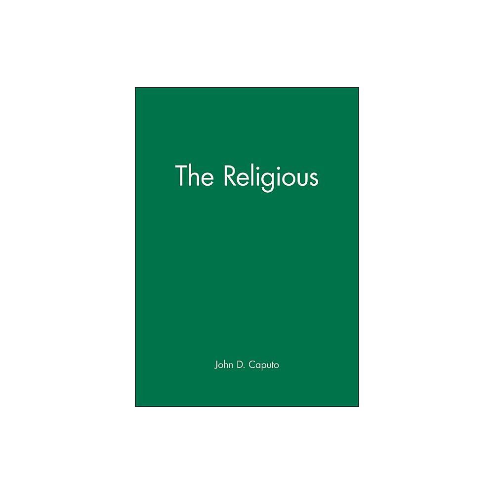 The Religious - (Blackwell Readings in Continental Philosophy) by John D Caputo (Paperback)