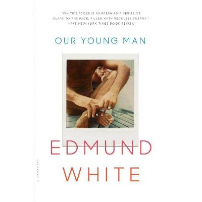  Our Young Man - by  Edmund White (Paperback) 