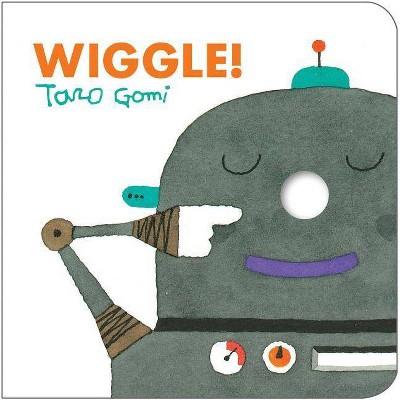 Wiggle! - by  Taro Gomi (Board Book)