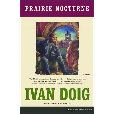 Prairie Nocturne - by  Ivan Doig (Paperback)