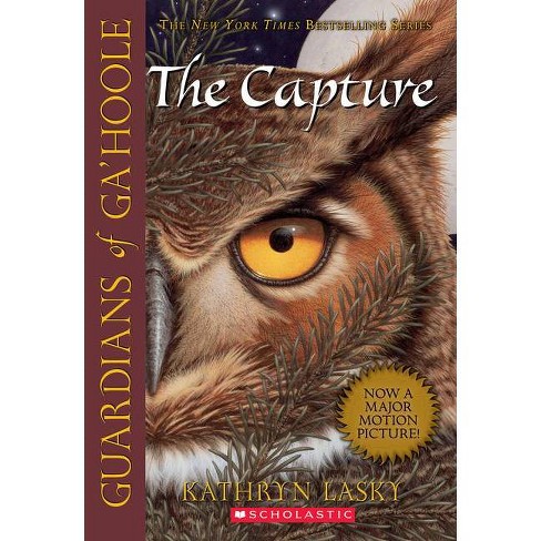 The Capture (Guardians of Ga'hoole #1) - by  Kathryn Lasky (Paperback) - image 1 of 1