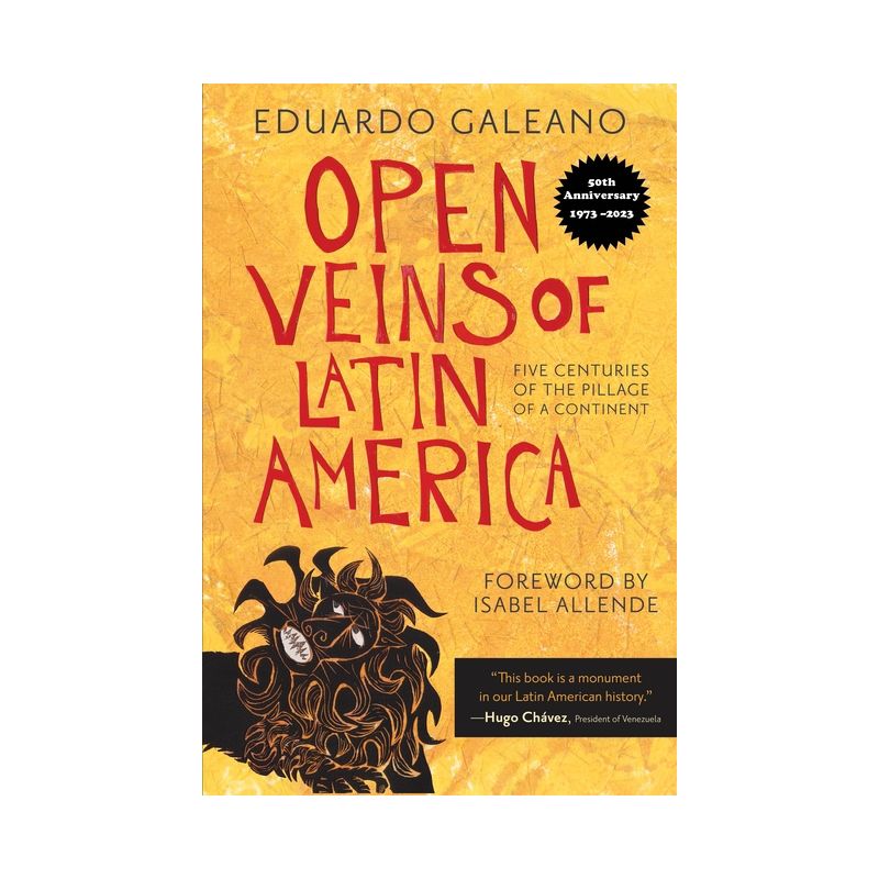 Open Veins of Latin America - by  Eduardo Galeano (Paperback), 1 of 2