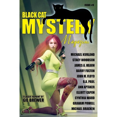 Black Cat Mystery Magazine #9 - by  Stacy Woodson & Michael Kurland (Paperback)