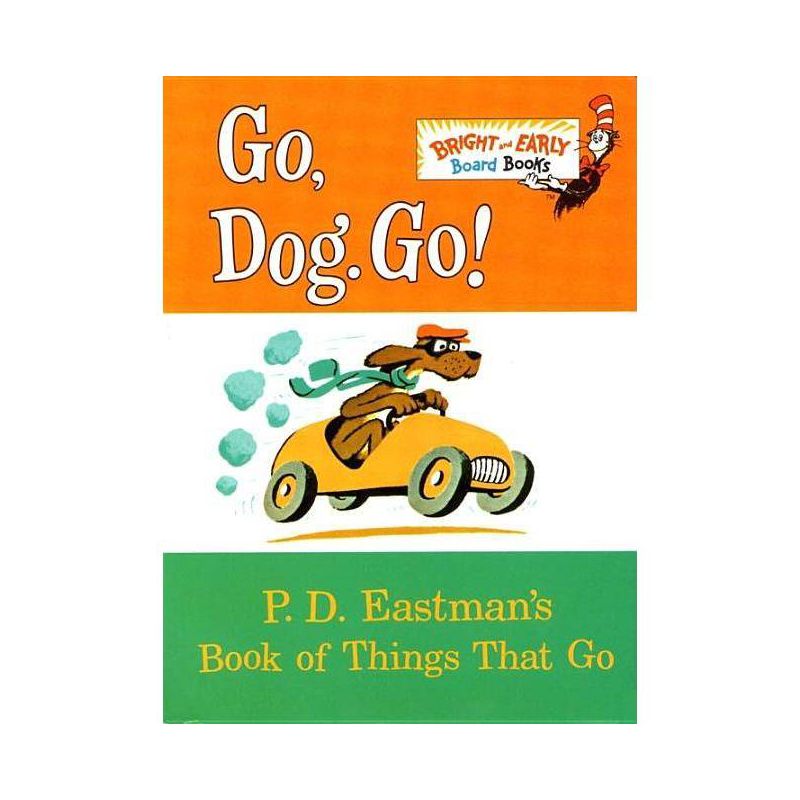 Go, Dog. Go!: P. D. Eastman's Book of Things That Go (Bright & Early Board Books) by P. D. Eastman, 1 of 7
