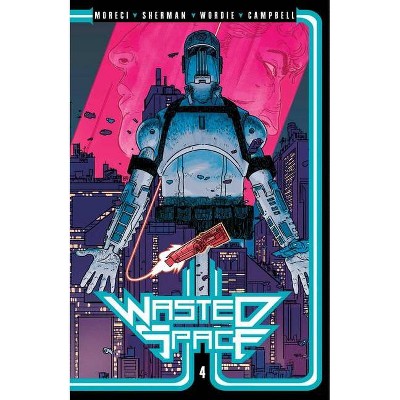 Wasted Space Vol. 4, 4 - by  Michael Moreci (Paperback)