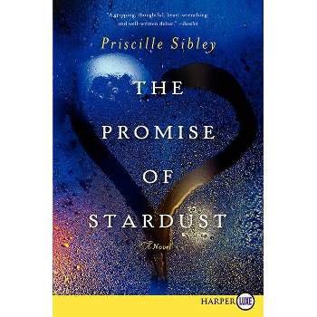 The Promise of Stardust - Large Print by  Priscille Sibley (Paperback)
