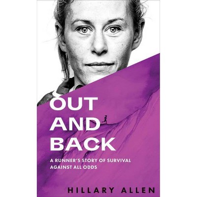 Out and Back - by  Hillary Allen (Paperback)