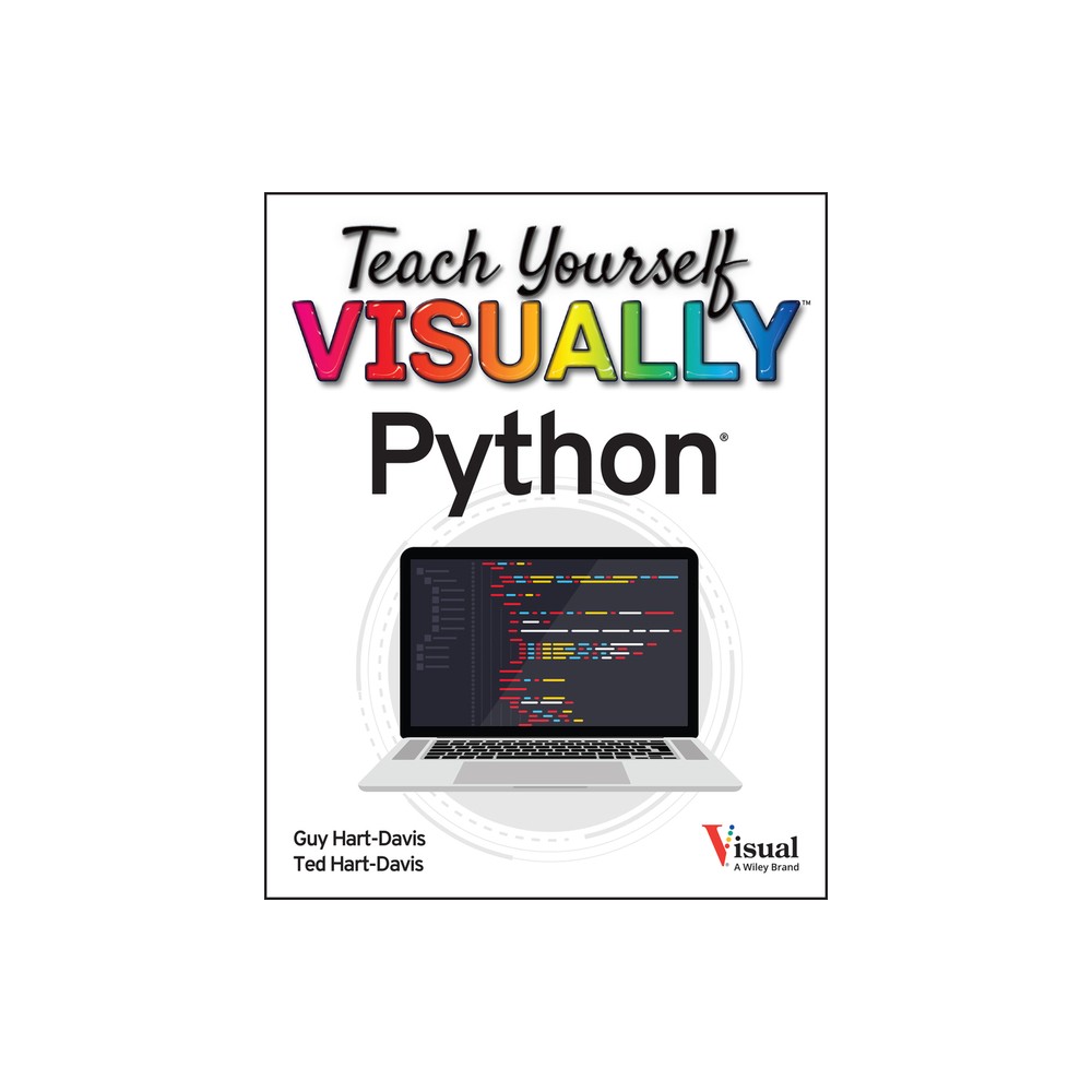 Teach Yourself Visually Python - by Guy Hart-Davis & Ted Hart-Davis (Paperback)