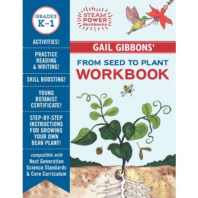 Gail Gibbons' from Seed to Plant Workbook - (Steam Power Workbooks) (Paperback)