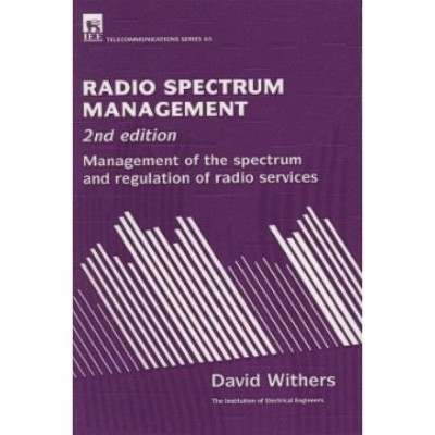 Radio Spectrum Management - (Telecommunications) 2nd Edition by  David Withers (Hardcover)
