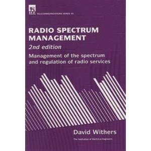 Radio Spectrum Management - (Telecommunications) 2nd Edition by  David Withers (Hardcover) - 1 of 1
