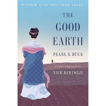 The Good Earth (Graphic Adaptation) - by Pearl S Buck