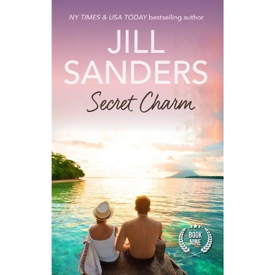 Secret Charm - by  Jill Sanders (Paperback)