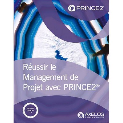 Managing Successful Projects with Prince2 - 6th Edition by  Axelos (Paperback)