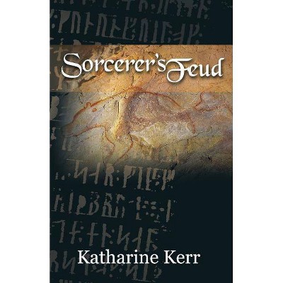 Sorcerer's Feud - by  Katharine Kerr (Paperback)