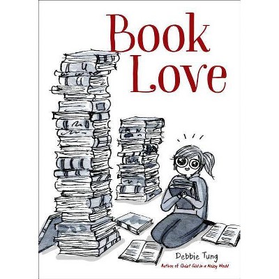Book Love -  by Debbie Tung (Hardcover)