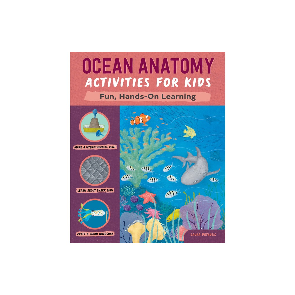 Ocean Anatomy Activities for Kids - by Laura Petrusic (Paperback)