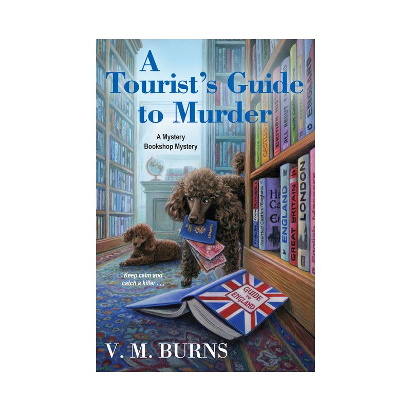A Tourist's Guide to Murder - (Mystery Bookshop) by  V M Burns (Paperback), 1 of 2