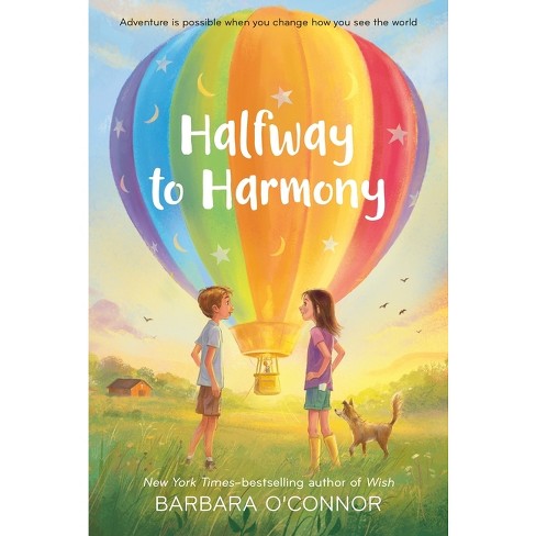 Halfway to Harmony - by  Barbara O'Connor (Paperback) - image 1 of 1