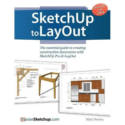 SketchUp to LayOut - by  Matt Donley (Paperback)