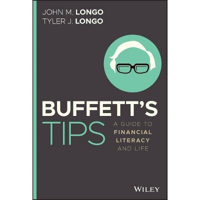 Buffett's Tips - by  Tyler J Longo & John M Longo (Hardcover)