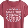 Women's - Instant Message - Just Be Who God Made You To Be Short Sleeve Graphic T-Shirt - 2 of 4