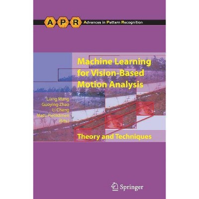 Machine Learning for Vision-Based Motion Analysis - (Advances in Computer Vision and Pattern Recognition) (Paperback)