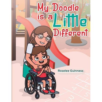 My Doodle is a Little Different - by  Roselee Guinness (Paperback)